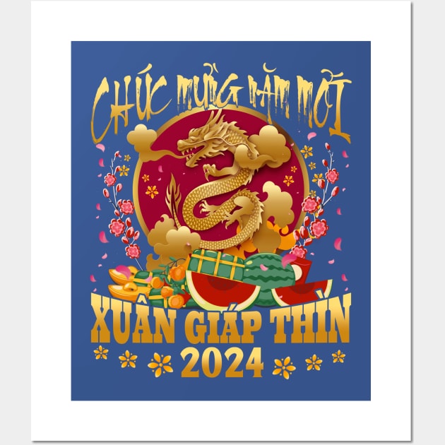 Chuc mung nam moi, Xuan Giap Thin 2024 Wall Art by WestKnightTees